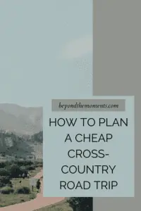 5 Tips for a Cheap Cross-Country Road Trip